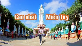 TOÀN CẢNH MẸ ĐÔNG HẢI: CAO NHẤT MIỀN TÂY | PHƯỢT BẠC LIÊU