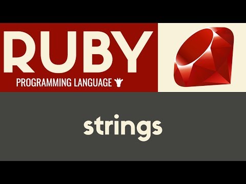 Working With Strings | Ruby | Tutorial 8