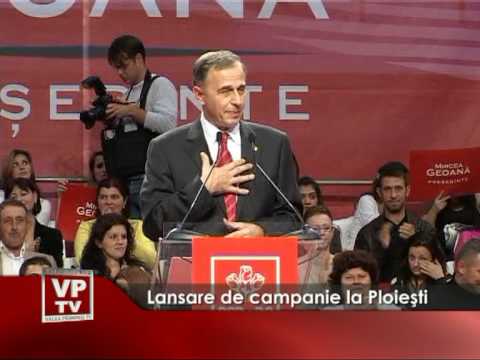 Lansare de campanie la Ploiesti
