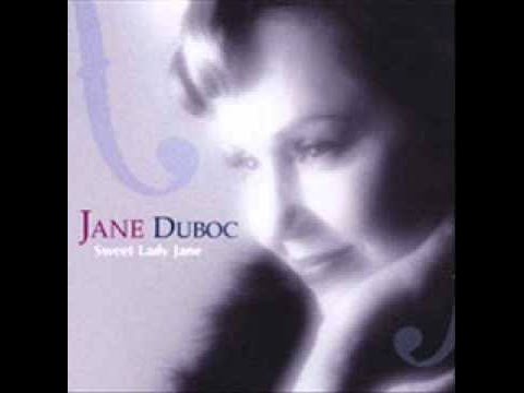 JANE DUBOC DON´T EVER GO AWAY