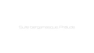Download lagu ベルガマスク組曲 プレリュード by クロード ドビュッシー mp3