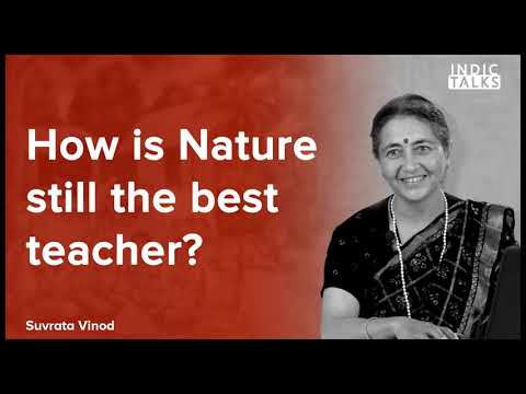 How is Nature still the best teacher ? - Suvrata Vinod - #IndicClips