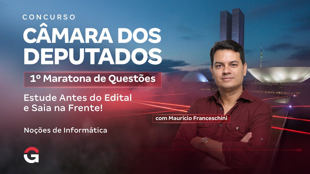 Câmara dos Deputados 2025 | 1º Maratona Questões: Noções de Informática