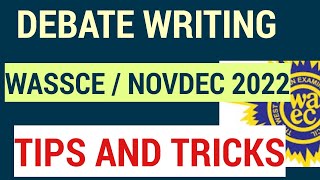HOW TO WRITE A DEBATE IN WASSCE 2023 ENGLISH LANGUAGE | ESSAY WRITING TIPS