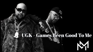 U.G.K - Games Been Good To Me (Screwed &amp; Chopped)