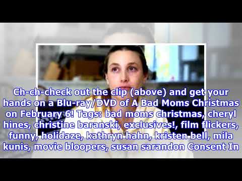 Exclusive! the bad moms get even worse in these nsfw bloopers!