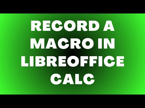 How to Record a Macro in LibreOffice Calc