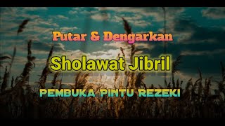 Download lagu Sholawat Jibril Pembuka Rezeki Lancar mp3