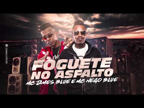 Mc Nego Blue e Mc James Blue - Foguete No Asfalto ( DJay W )