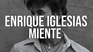 Enrique Iglesias - Miente (Letra)