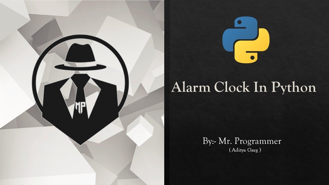 How To Make An Alarm Clock In Python || Python Projects For Beginners