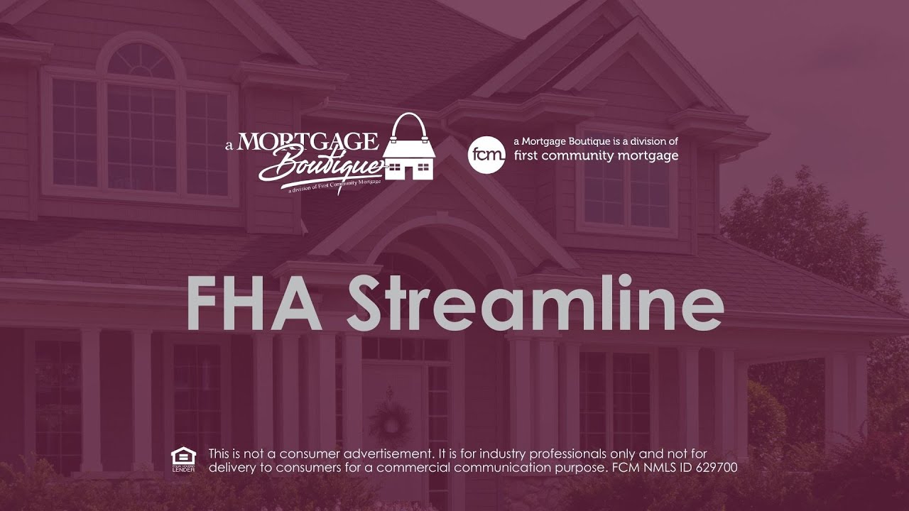 FHA Streamline Refresher