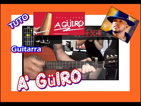 Cómo tocar A' Güiro - Rafa Pabön ( GUITARRA ) ACORDES y acompañamiento TUTORIAL fácil