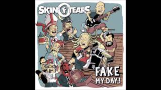 Skin of Tears - Fake My Day (Full Album - 2016)