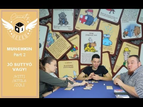 Munchkin Part 2 / Ez egy ilyen játék (Kitti, Attila, Zoli) - County Geeks