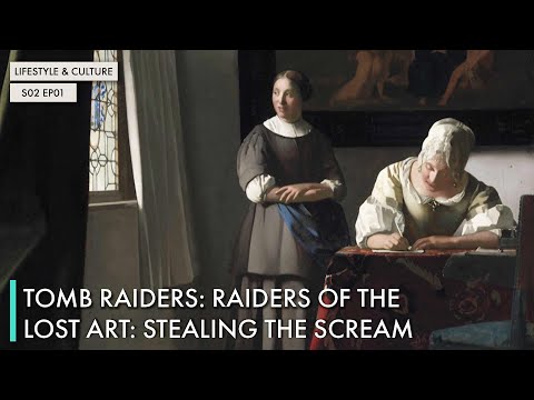 Tomb Raiders: Raiders Of The Lost Art: Stealing The Scream