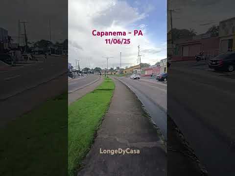 Capanema - PA 11/06/25 #longedycasa #brasil #para #cidades #travel