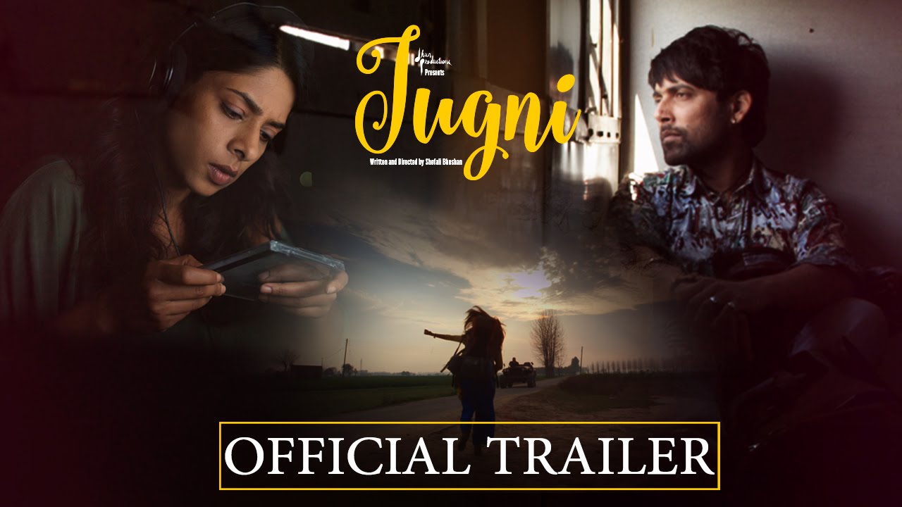 Jugni Theatrical Trailer - Sugandha Garg | Siddhant Behl