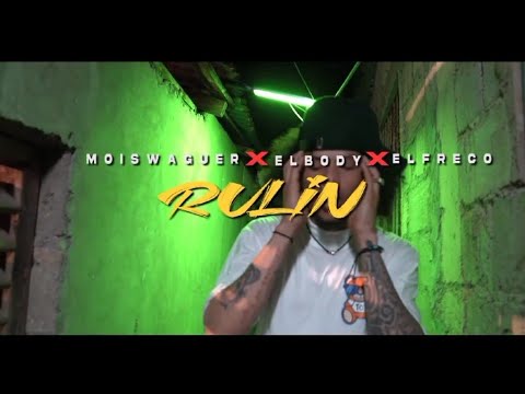 Rulin - El Body Rd - Moiswaguer - El Freco RD - VIDEO OFICIAL