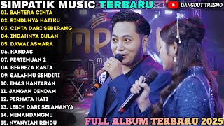 Download lagu BAHTERA CINTA - RINDUNYA HATIKU - CINTA DARI SEBERANG | SIMPATIK MUSIC FULL ALBUM TERBARU 2025 mp3 Download lagu BAHTERA CINTA - RINDUNYA HATIKU - CINTA DARI SEBERANG | SIMPATIK MUSIC FULL ALBUM TERBARU 2025 mp3