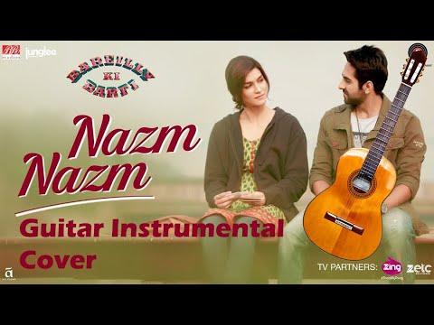 Nazm Nazm | Guitar Instrumental Cover | Bareily Ki Barfi