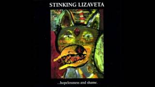 Stinking Lizaveta - ...Hopelessness and Shame. (Full album HQ)