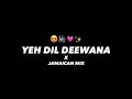 YEH DIL DEEWANA X JAMAICAN DEEJAY TEJAS PUNE USE HEADPHONES FOR BETTER QUALITY