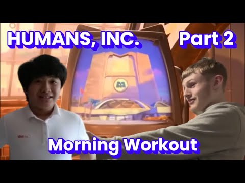 Humans, Inc. Part 2 - Morning Workout