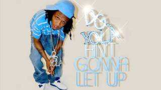 DG Yola ft. Gucci Mane - Ain&#39;t Gonna Let Up (remix)