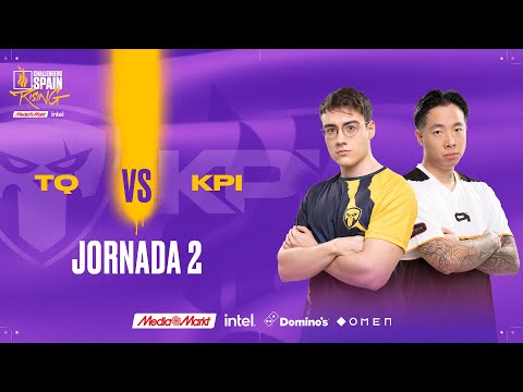 TEAM QUESO VS KPI GAMING JORNADA 2 - CHALLENGERS SPAIN: RISING MEDIAMARKT INTEL SPLIT 2 2023