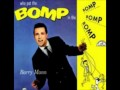 BARRY MANN - WHO PUT THE BOMP / LOVE TRUE ...