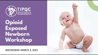 Opioid Exposed Newborn Workshop