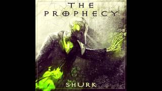 Shurk - The Prophecy