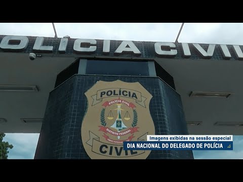 Em sessão no Plenário, delegados defendem valorização da carreira