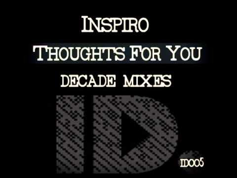 Inspiro - Thoughts For You (Inspiro Decade Radio Mix) [ID005]
