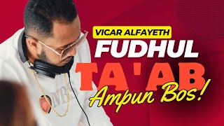 Download lagu Vicar Alfayeth - Fudhul Ta'ab || 2022 mp3 Download lagu Vicar Alfayeth - Fudhul Ta'ab || 2022 mp3