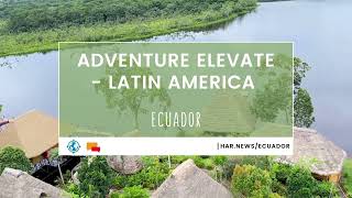 🔴 Adventure Elevate Latin America - Ecuador