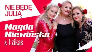 Kadr z teledysku Nie będę Julią tekst piosenki Magda Niewińska & Czikas