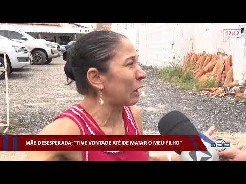 Mãe desesperada: “Tive vontade até de matar o meu filho” 10 02 2022