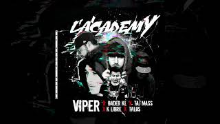 Download lagu Viper - Lacademy ft -( Badr Kl x Taj mass x K-libre x Talos ostad ) mp3 Download lagu Viper - Lacademy ft -( Badr Kl x Taj mass x K-libre x Talos ostad ) mp3