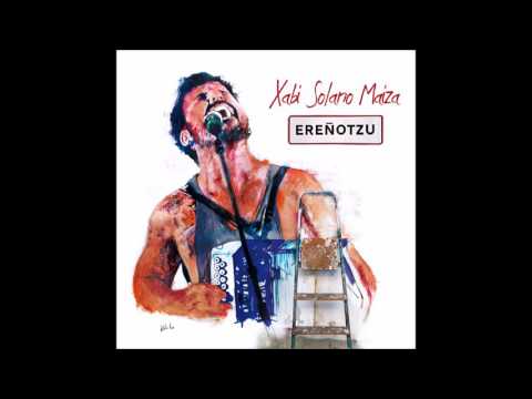 XABI SOLANO - EREÑOTZU - NERE MUNDU POLIT TXIKI HONTAN