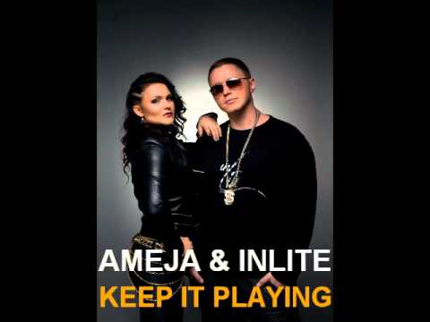 AMEJA & INLITE - Keep It Playing