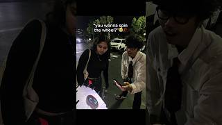 “you wanna spin the wheel?”😭🥀