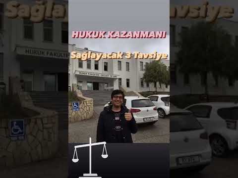 Hukuk Kazanmak İsteyenler İçin 3 Tavsiye!