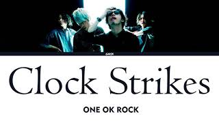 ONE OK ROCK - Clock Strikes (Lyrics Kan/Rom/Eng/Esp)