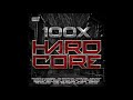 VA 100X Hardcore 2CD 2014 FULL ALBUM HQ