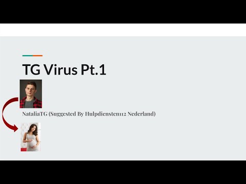 TG Virus Pt.1