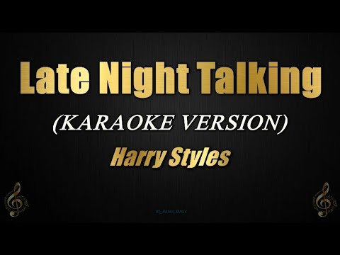 Late Night Talking - Harry Styles (Karaoke)