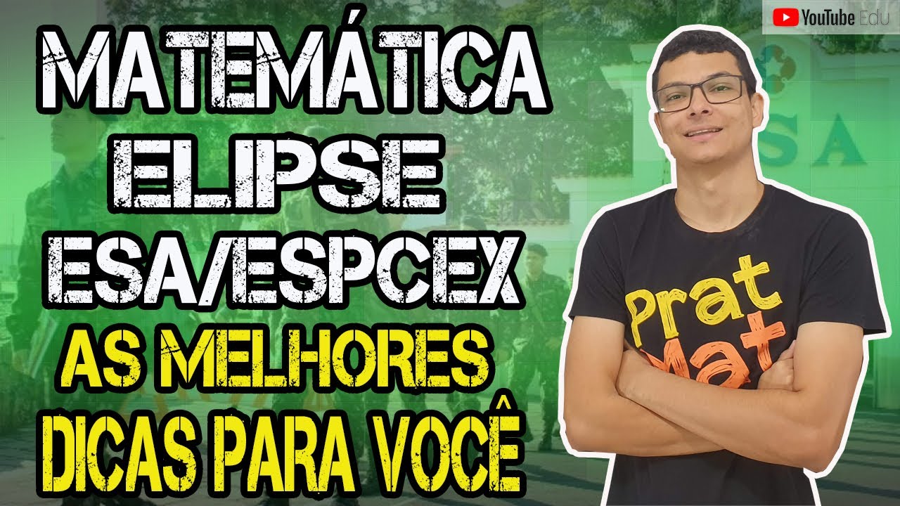 CÔNICAS PARA ESA/ESPCEX!! Elipse exercícios resolvidos .