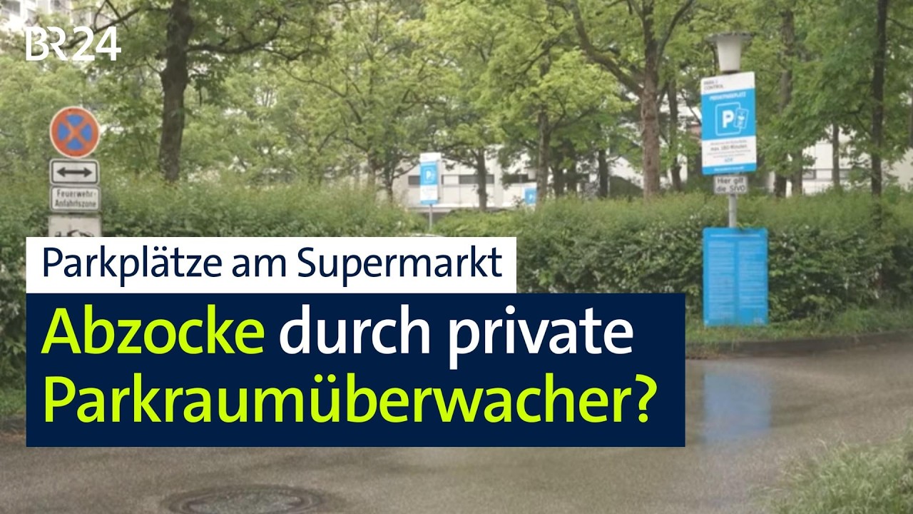 Private Parkraumüberwacher am Supermarkt: Viele mussten schon zahlen – zu Recht? | Abendschau | BR24